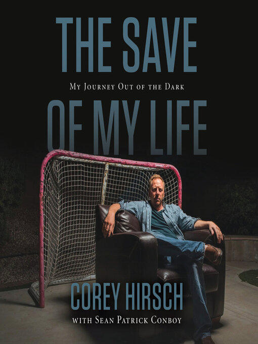 Title details for The Save of My Life by Corey Hirsch - Available
